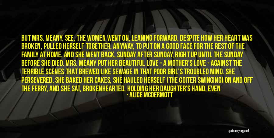 She's The Right Girl Quotes By Alice McDermott She's The Right Girl Quotes By Alice McDermott