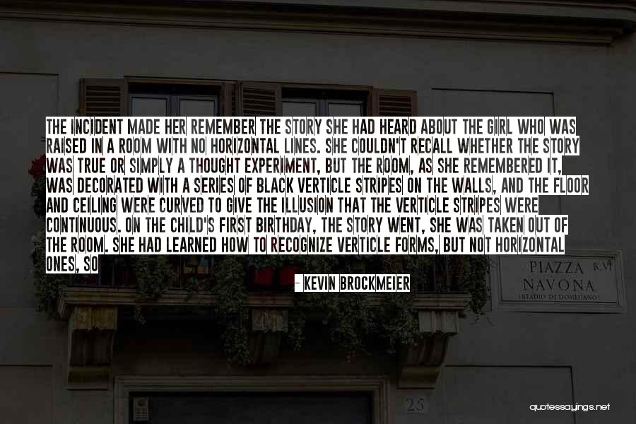 She's The Right Girl Quotes By Kevin Brockmeier She's The Right Girl Quotes By Kevin Brockmeier