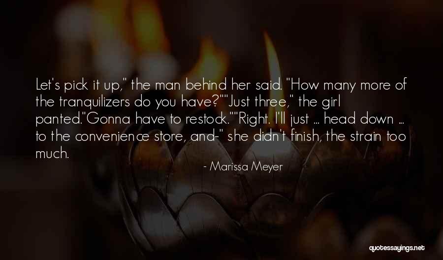 She's The Right Girl Quotes By Marissa Meyer She's The Right Girl Quotes By Marissa Meyer