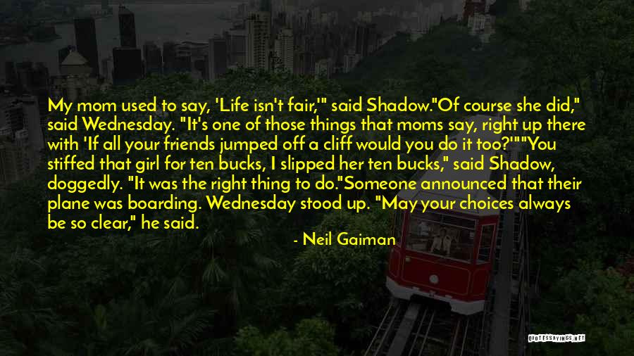 She's The Right Girl Quotes By Neil Gaiman She's The Right Girl Quotes By Neil Gaiman