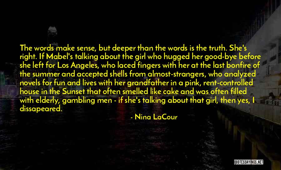 She's The Right Girl Quotes By Nina LaCour She's The Right Girl Quotes By Nina LaCour