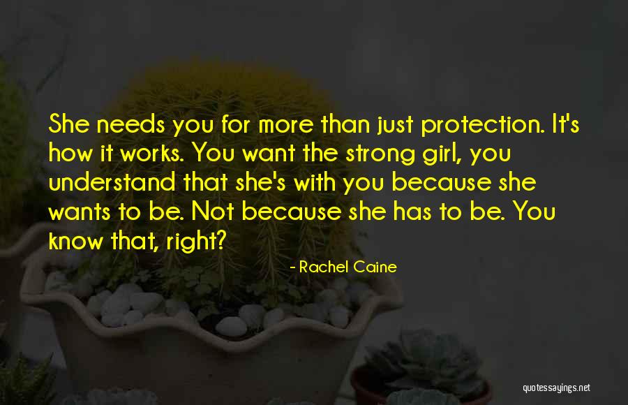 She's The Right Girl Quotes By Rachel Caine She's The Right Girl Quotes By Rachel Caine