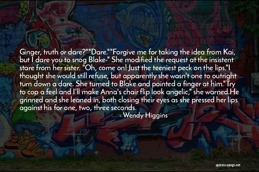 She's The Right Girl Quotes By Wendy Higgins She's The Right Girl Quotes By Wendy Higgins