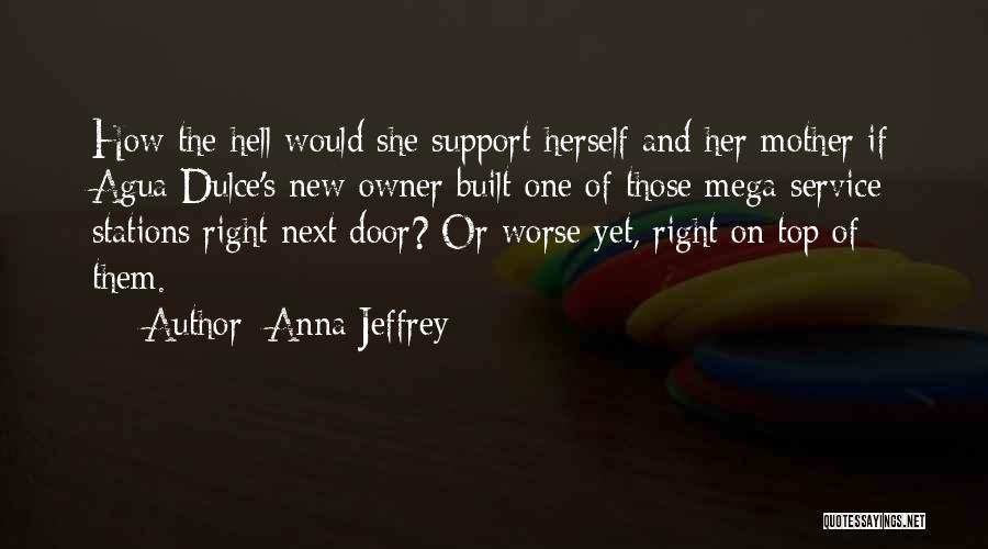 She's The Right One Quotes By Anna Jeffrey