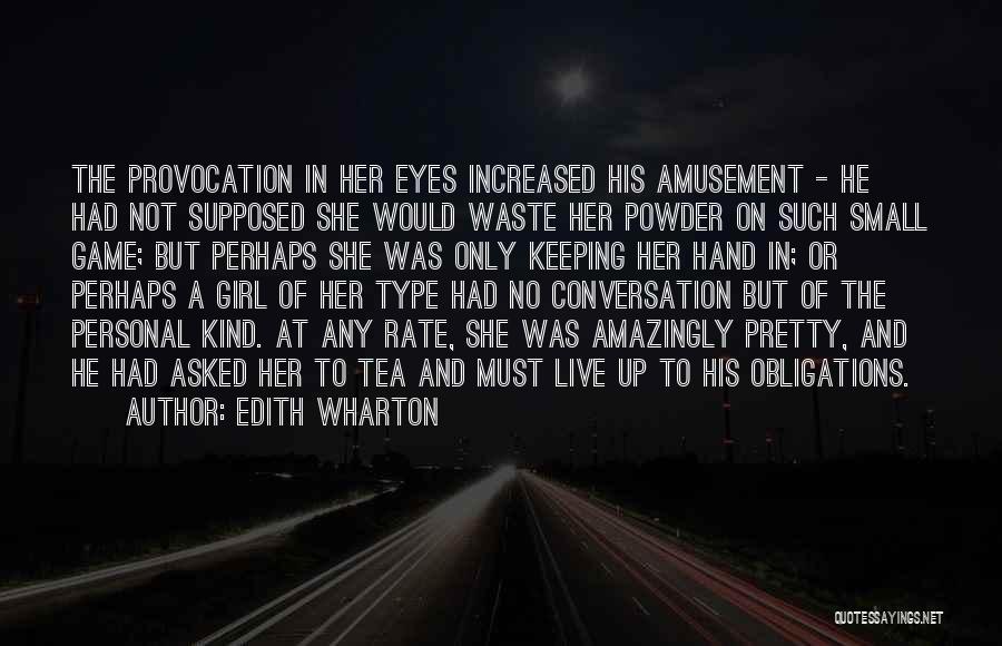 She's The Type Of Girl Quotes By Edith Wharton
