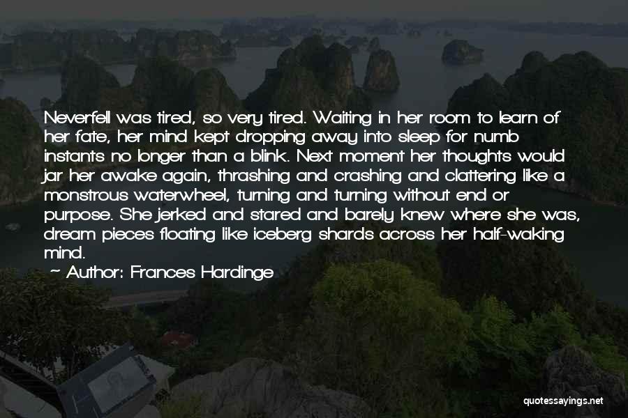 She's Tired Of Waiting Quotes By Frances Hardinge