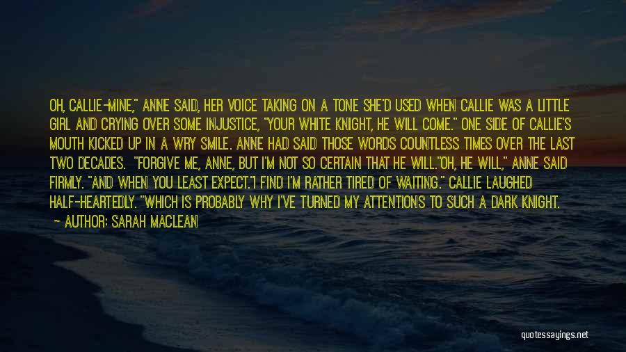 She's Tired Of Waiting Quotes By Sarah MacLean