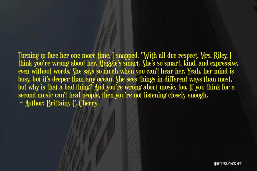 She's Too Busy Quotes By Brittainy C. Cherry