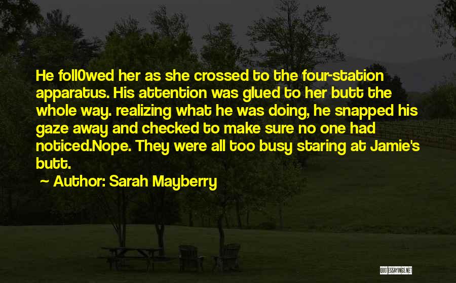 She's Too Busy Quotes By Sarah Mayberry