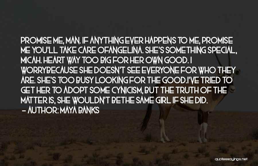 She's Too Good For Me Quotes By Maya Banks