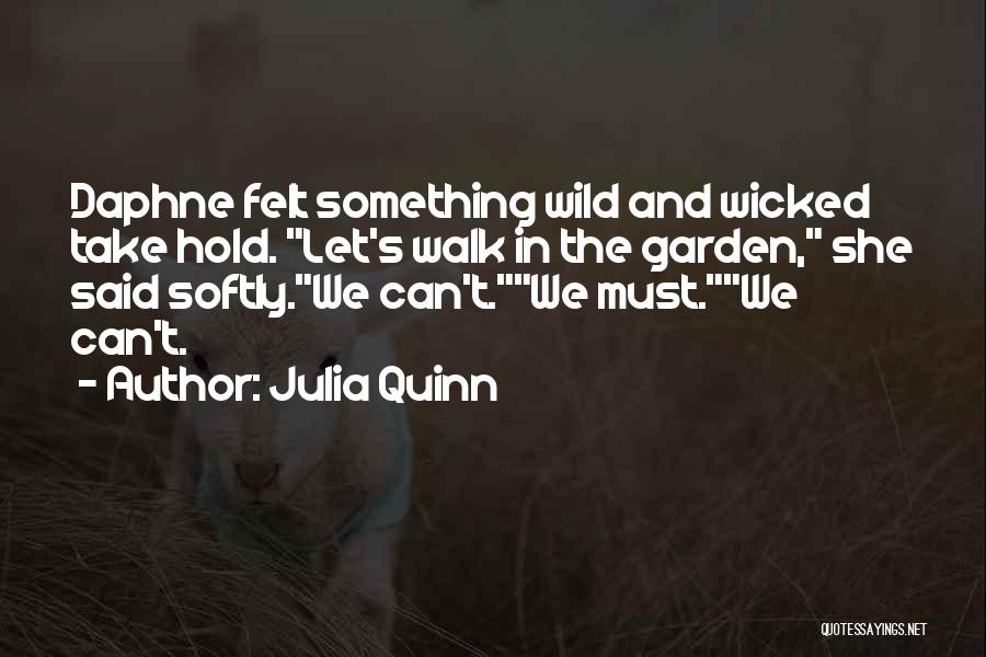 She's Wild Quotes By Julia Quinn