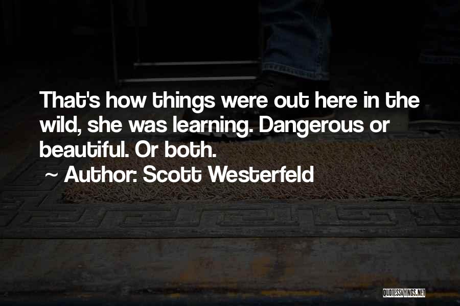 She's Wild Quotes By Scott Westerfeld