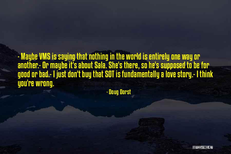 She's Wrong Quotes By Doug Dorst