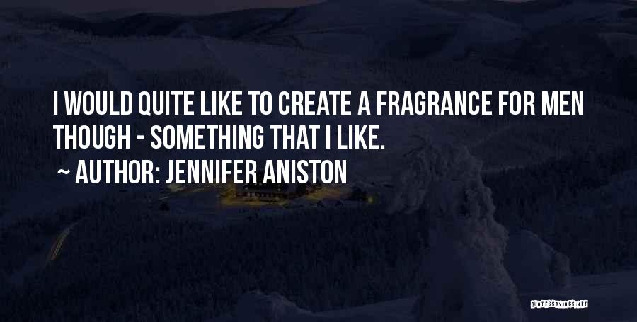Shethar Vandergrift Quotes By Jennifer Aniston