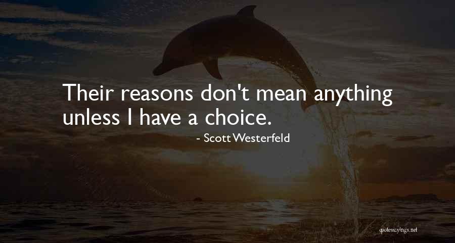 Shetterly Dr 107 Quotes By Scott Westerfeld Shetterly Dr 107 Quotes By Scott Westerfeld