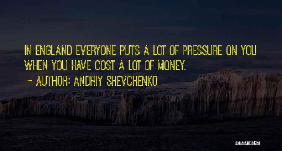 Shevchenko Quotes By Andriy Shevchenko