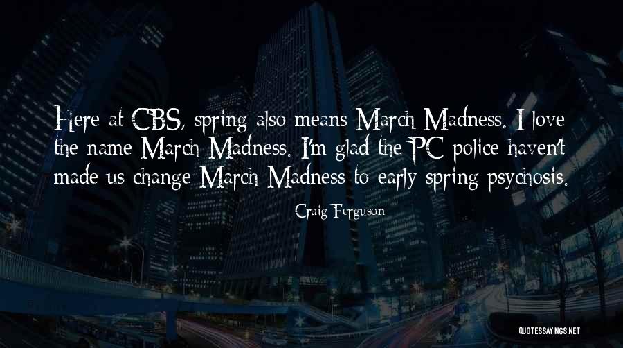 Shewhosews Quotes By Craig Ferguson Shewhosews Quotes By Craig Ferguson