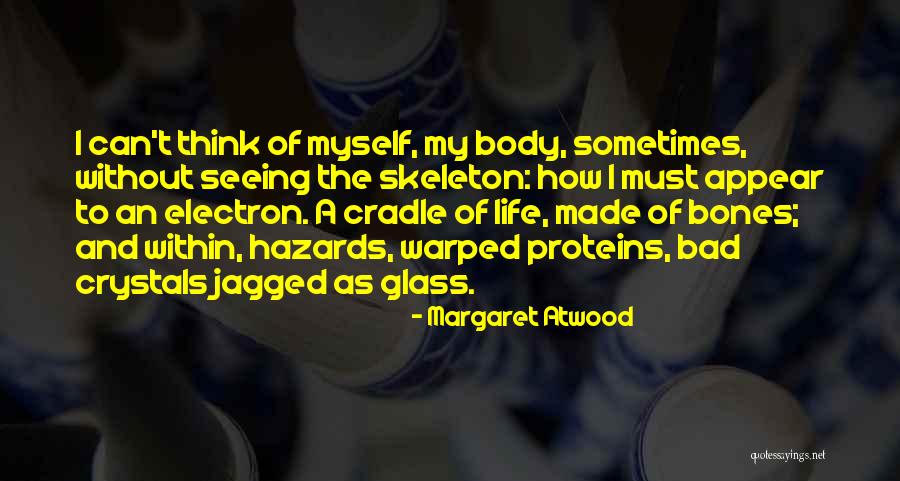 Shewith Quotes By Margaret Atwood Shewith Quotes By Margaret Atwood