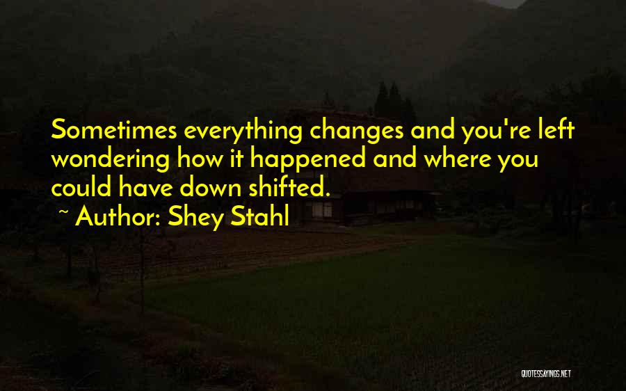 Shey Stahl Quotes 1278000