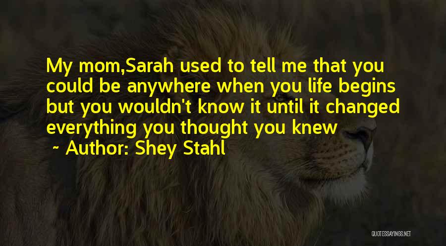 Shey Stahl Quotes 1551432