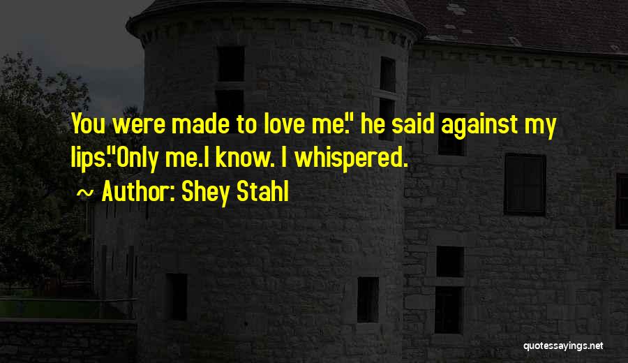 Shey Stahl Quotes 2100466