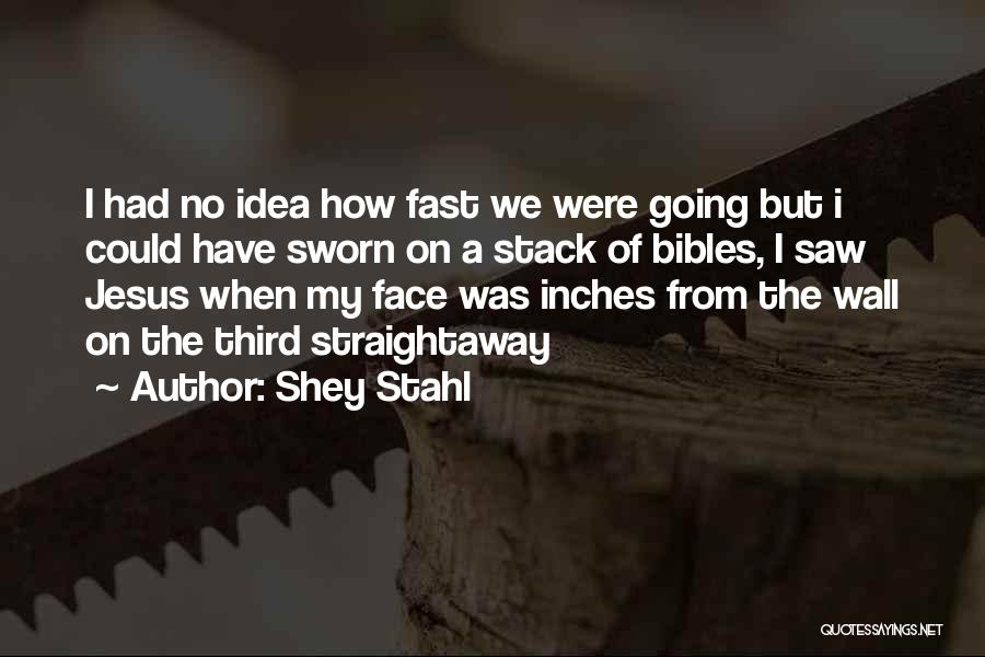 Shey Stahl Quotes 452867