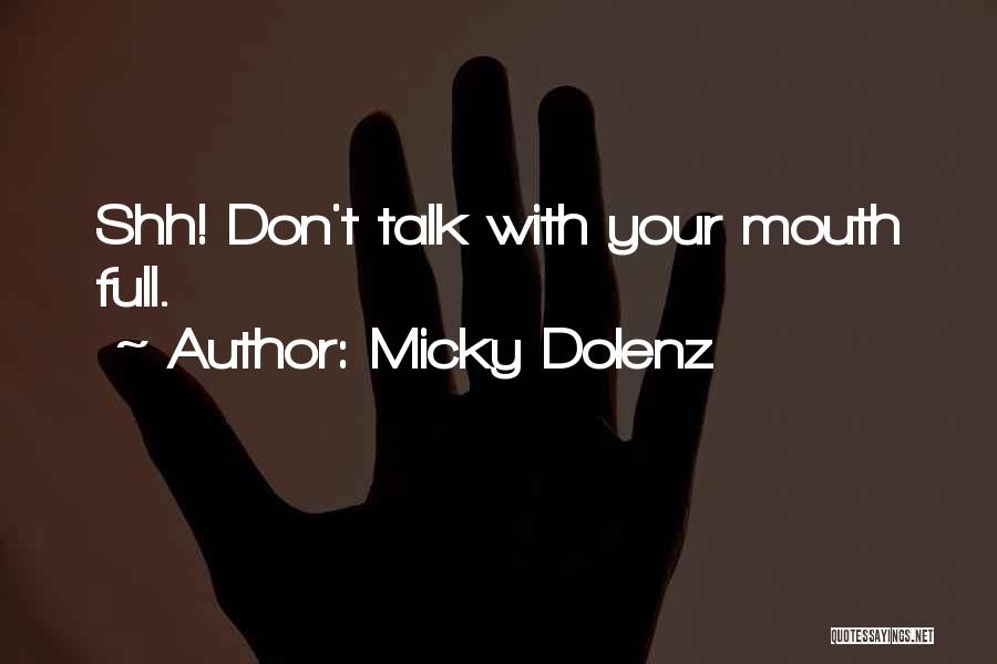 Shh Quotes By Micky Dolenz