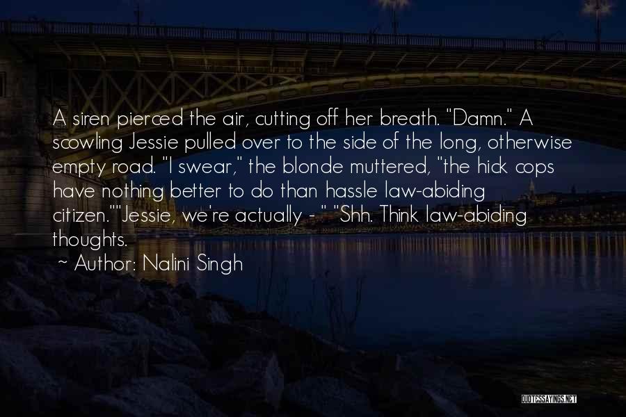 Shh Quotes By Nalini Singh