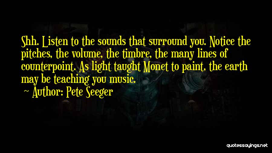 Shh Quotes By Pete Seeger