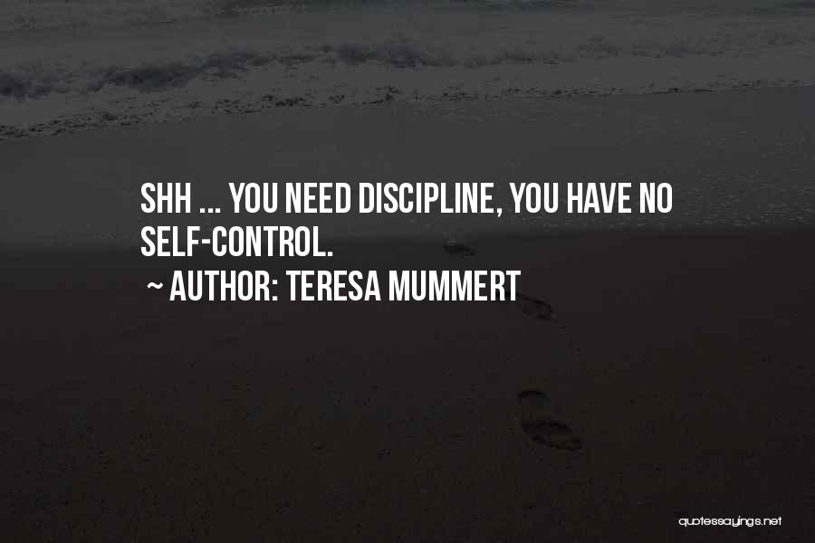 Shh Quotes By Teresa Mummert