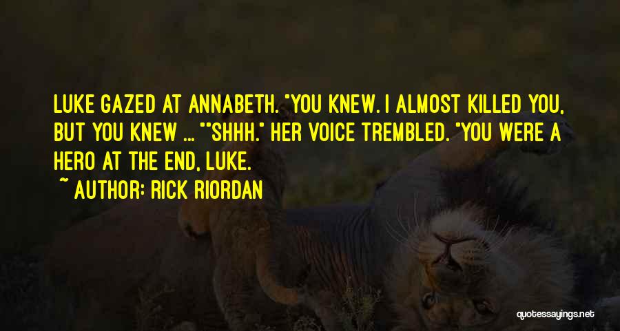 Shhh Quotes By Rick Riordan