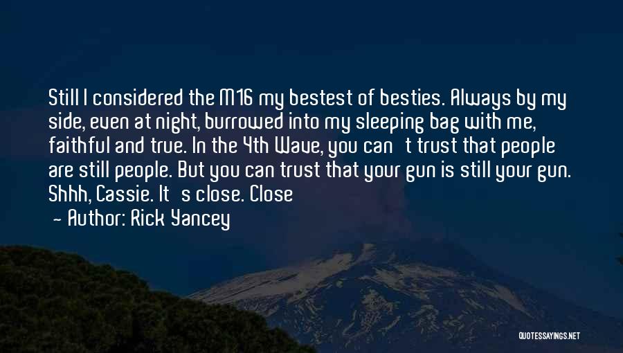 Shhh Quotes By Rick Yancey