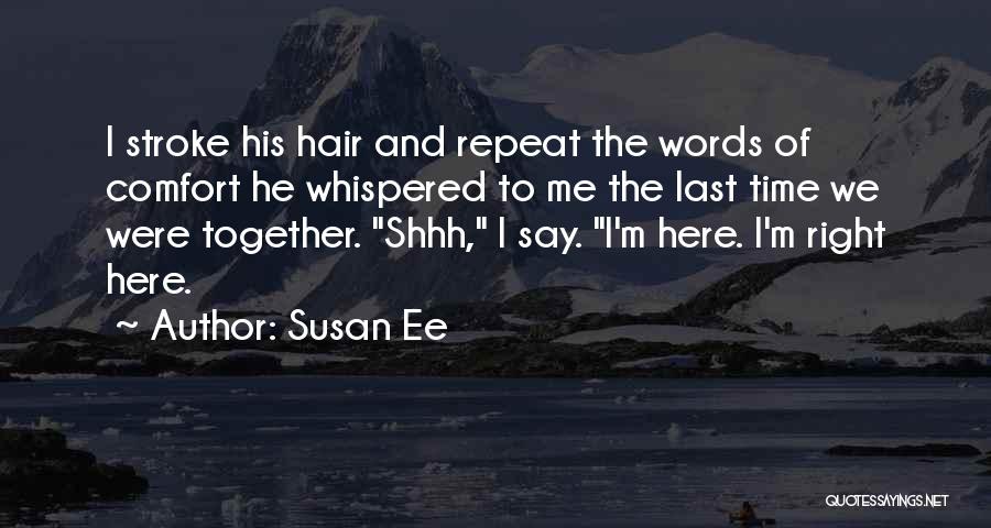 Shhh Quotes By Susan Ee