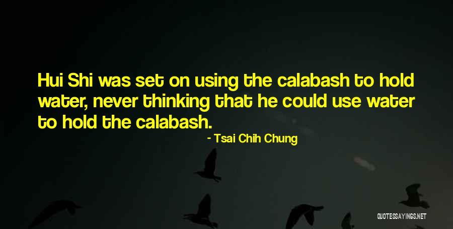 Shi Quotes By Tsai Chih Chung Shi Quotes By Tsai Chih Chung