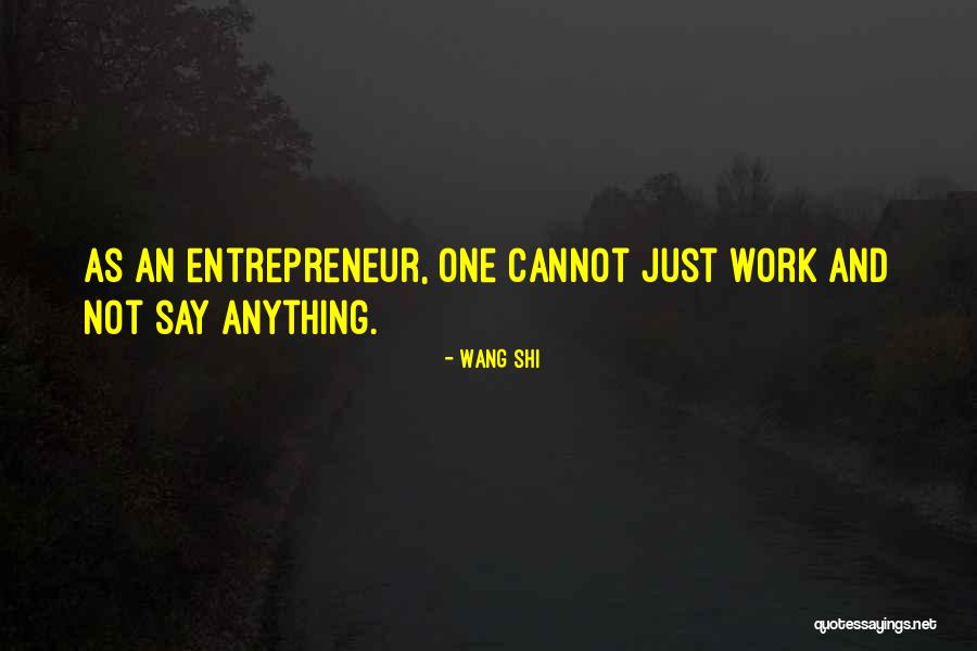 Shi Quotes By Wang Shi Shi Quotes By Wang Shi