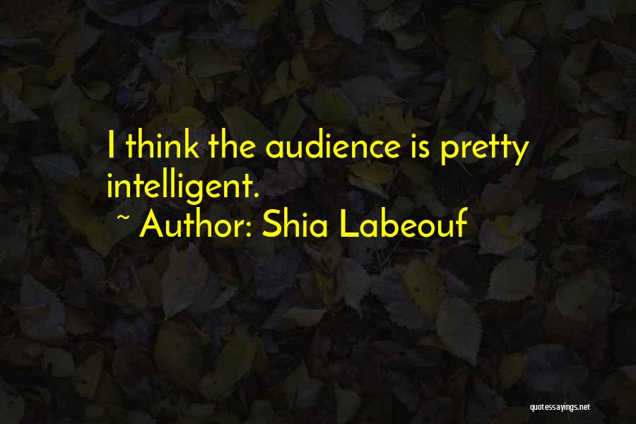 Shia Labeouf Quotes 1292183