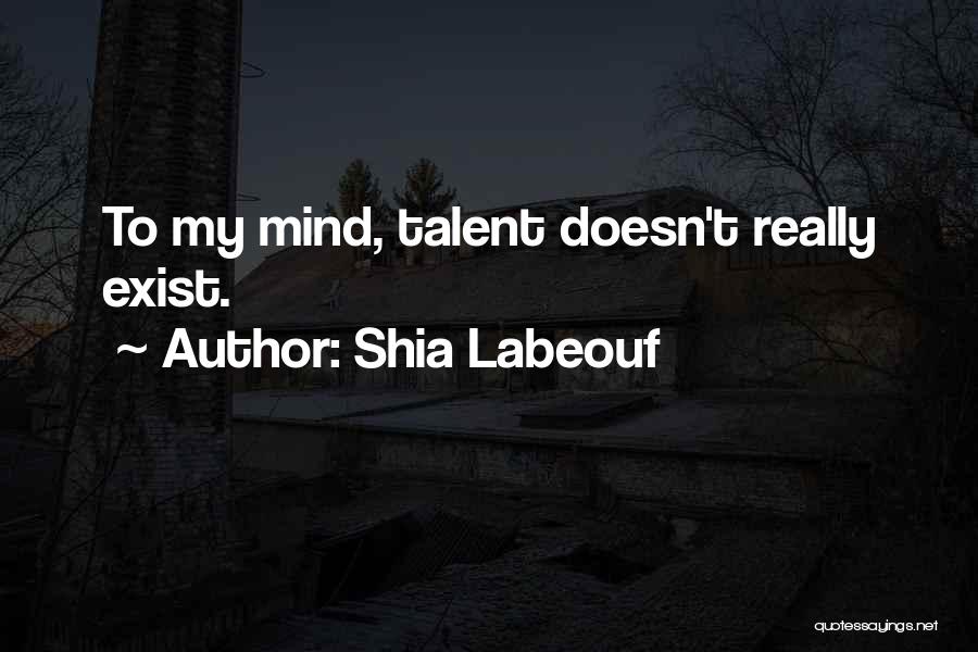 Shia Labeouf Quotes 1613986