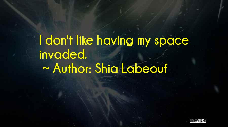 Shia Labeouf Quotes 1718589