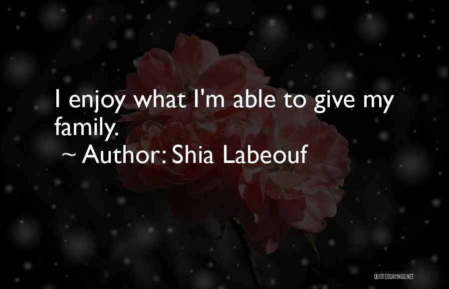 Shia Labeouf Quotes 2030696