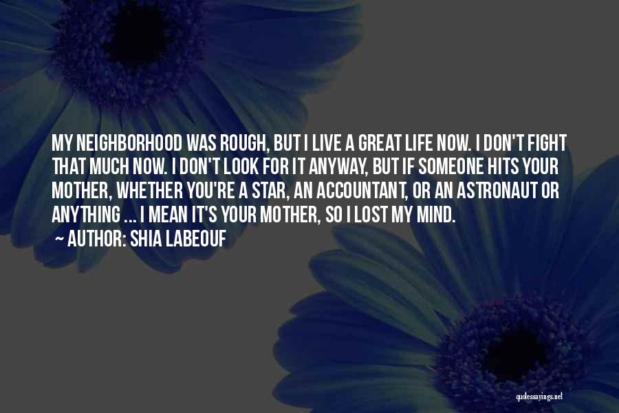 Shia Labeouf Quotes 258520