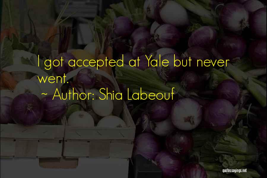 Shia Labeouf Quotes 820955