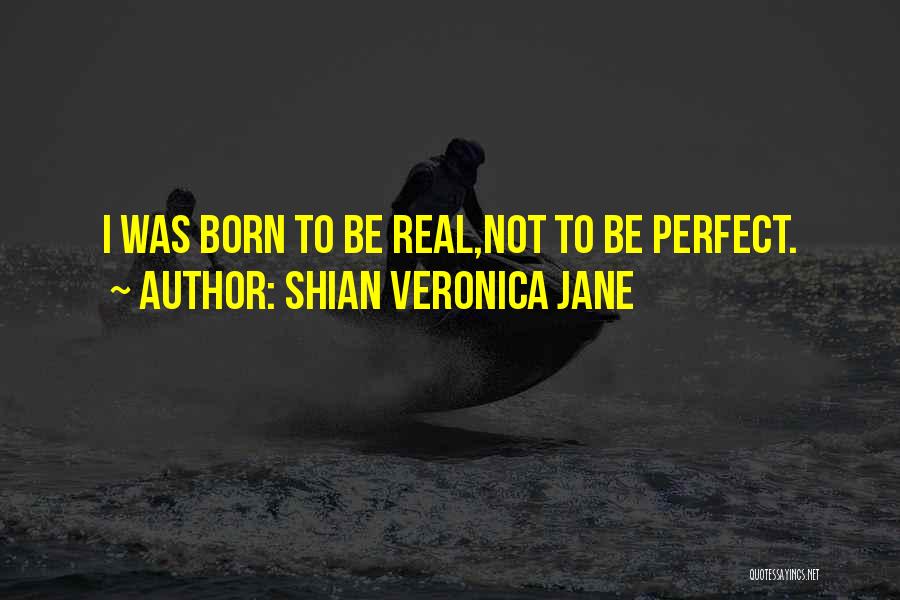 Shian Veronica Jane Quotes 940056