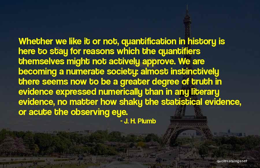 Shibano Toramaru Quotes By J. H. Plumb Shibano Toramaru Quotes By J. H. Plumb