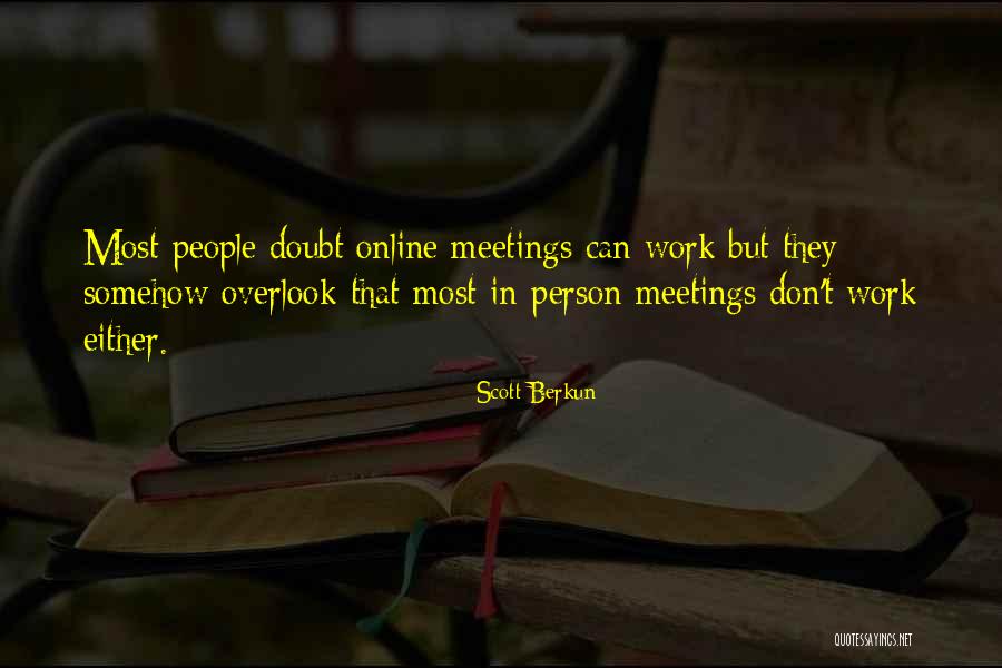 Shibasaki Gaku Quotes By Scott Berkun Shibasaki Gaku Quotes By Scott Berkun
