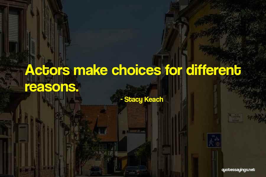 Shibasaki Kou Quotes By Stacy Keach Shibasaki Kou Quotes By Stacy Keach