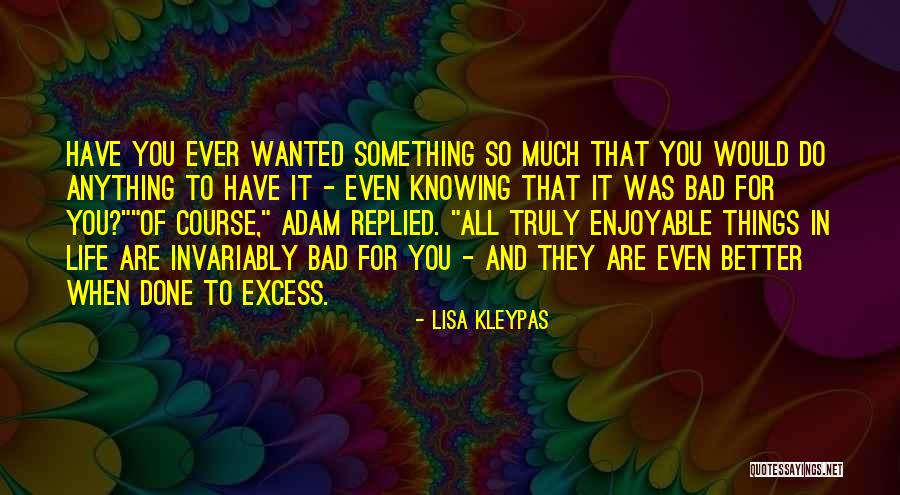 Shibayama Yuuki Quotes By Lisa Kleypas Shibayama Yuuki Quotes By Lisa Kleypas