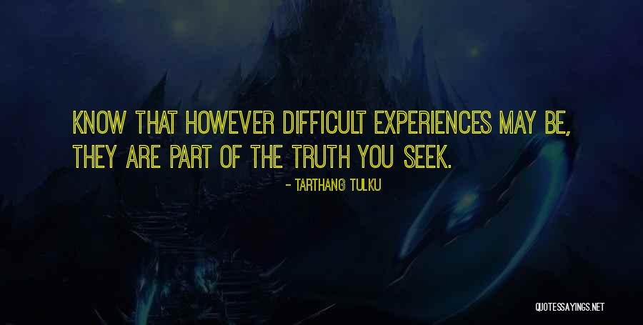Shibayama Yuuki Quotes By Tarthang Tulku Shibayama Yuuki Quotes By Tarthang Tulku