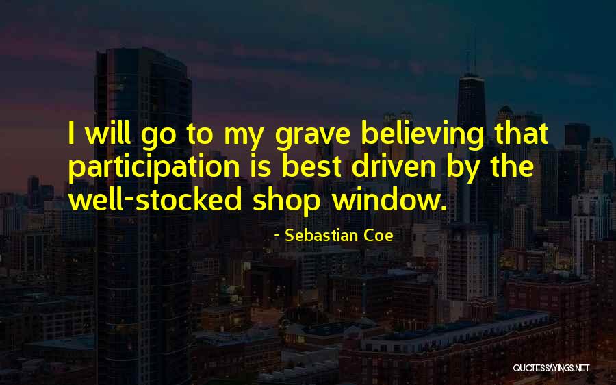 Shibir Atlanta Quotes By Sebastian Coe