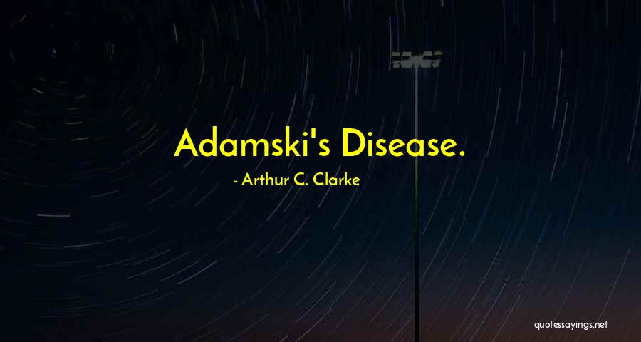 Shichida Sake Quotes By Arthur C. Clarke Shichida Sake Quotes By Arthur C. Clarke