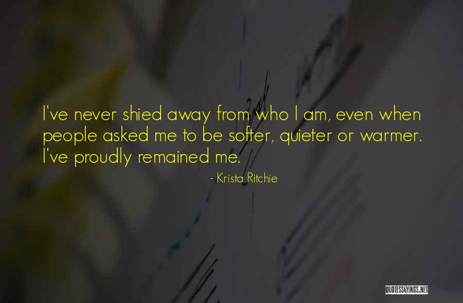 Shied Away Or Shied Away Quotes By Krista Ritchie Shied Away Or Shied Away Quotes By Krista Ritchie